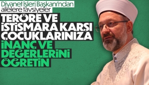 Diyanet İşleri Başkanı Ali Erbaş: İnancını kaybeden kimliğini de kaybeder 