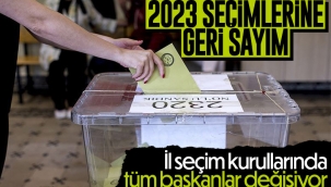 İl ve ilçe seçim kurulu başkanları değişiyor 