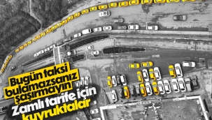 İstanbul'da taksicilerin zamlı tarife kuyruğu gece de sürdü 
