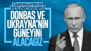Rusya: Ukrayna'nın güneyi ve Donbas'ı tamamen almak istiyoruz 