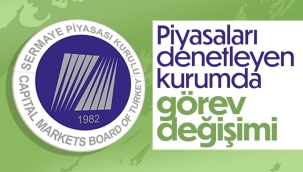 Sermaye Piyasası Kurulu Başkanlığında görev değişimi 