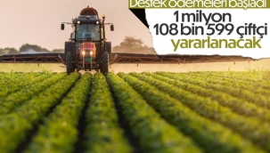 Tarımsal destek ödemeleri başladı 