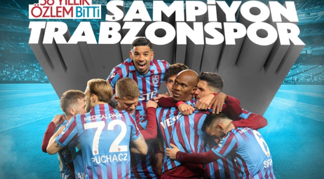 2021-2022 sezonu şampiyonu Trabzonspor