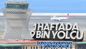Rize-Artvin Havalimanı'nı kullanan yolcu sayısı belli oldu 