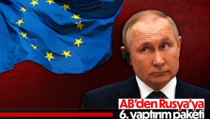 Rusya'ya 6. yaptırım paketi hazırlığı 