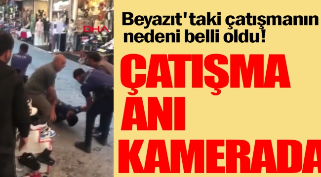 SON DAKİKA İstanbul beyazıtta silahlı çatışma 7 yaralı