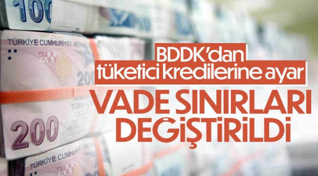 BDDK'dan tüketici kredilerinin vadelerinde sınırlandırma