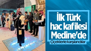 Koronadan sonra ilk Türk hac kafilesi Medine'de
