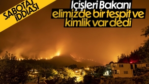 Süleyman Soylu: Yangın çıkışıyla ilgili elimizde bir isim var