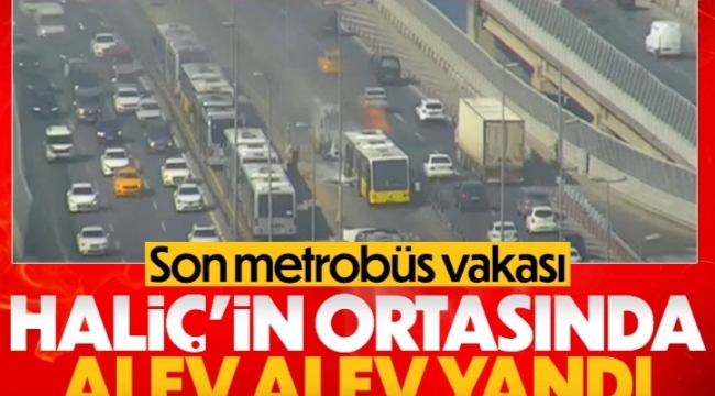 İstanbul'da metrobüs hareket halindeyken alevlere teslim oldu