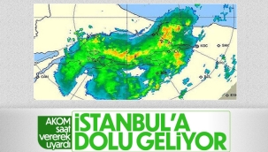 AKOM uyardı: İstanbul'a yağmur ve dolu geliyor