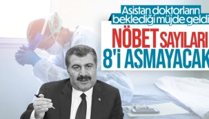 Sağlık Bakanı Koca: Asistanlar ayda en fazla 8 nöbet tutacak