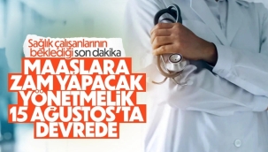 Sağlıkçıların özlük haklarına ilişkin yönetmelik 15 Ağustos'ta devrede