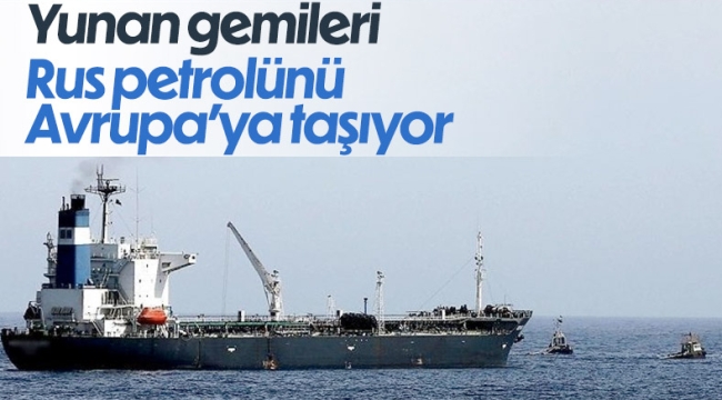 Rus petrolünün Yunanistan üzerinden Avrupa'ya gizli sevkiyatı
