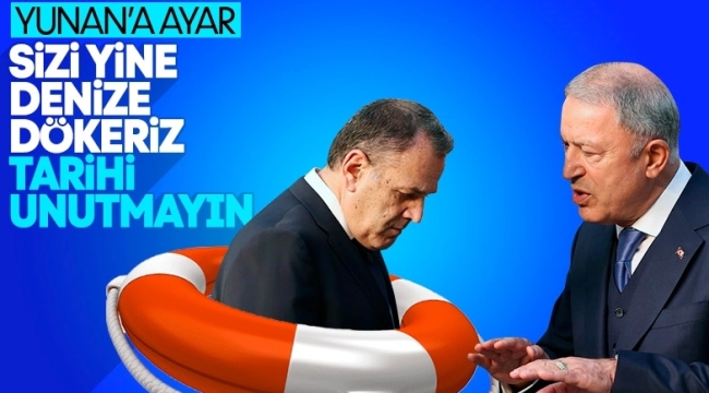 Hulusi Akar'dan Yunanistan'a: Geri adım atmak yok