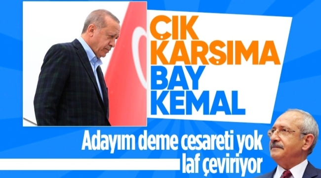 Kılıçdaroğlu'ndan Cumhurbaşkanı Erdoğan'a 'aday ol' yanıtı