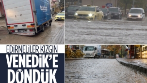 Edirneliler belediyeye öfkeli: Venedik'e döndük