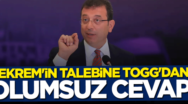 İmamoğlu'nun talebine TOGG'dan olumsuz cevap