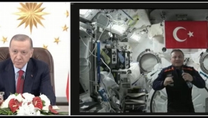 Erdoğan, ilk Türk astronotla görüştü... Türk bayrağı uzayda dalgalanıyor