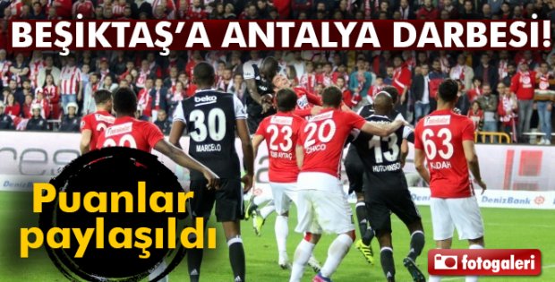 Beşiktaş'a Antalya darbesi