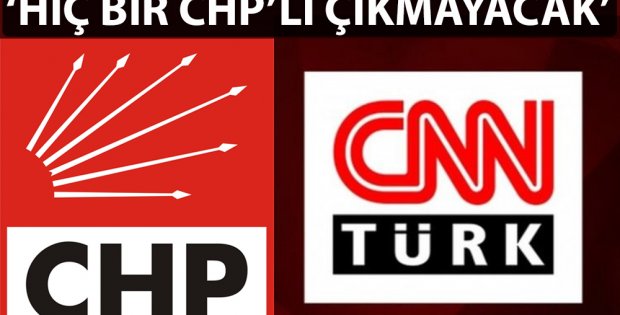 CHP, CNN Türk'ü boykot kararı aldı