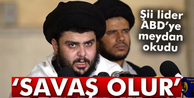 El Sadr: 'ABD Büyükelçiliğinin Kudüs'e taşınması İslam'a karşı savaş olur'