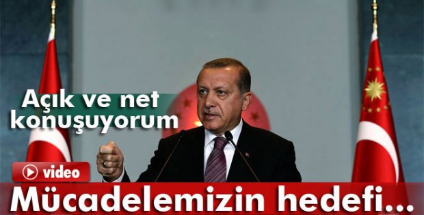 Erdoğan: 'Mücadelemizin hedefi...'