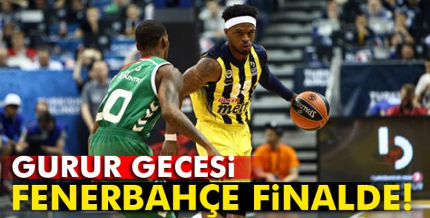 Fenerbahçe finalde!
