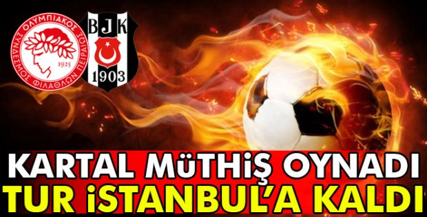 Olympiakos 1-1 Beşiktaş
