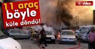 11 araç yanarak hurdaya döndü