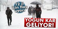 12 il için yoğun kar yağışı
