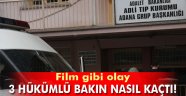 Adli tıpa getirilen 3 hükümlü kaçtı