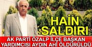 AK Parti Van ili Özalp İlçe Başkan Yardımcısı Aydın Ahi öldürüldü| Aydın Ahi kimdir?