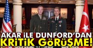 Akar ile Dunford'dan kritik görüşme... Suriye ve Irak'taki son durum...