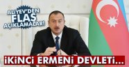 Aliyev'den flaş açıklamalar