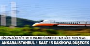 Ankara-İstanbul arası 1 saat 15 dk.ya düşecek