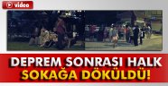 Antalya'daki deprem halkı sokağa döktü