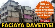 Avcılar'daki bina faciaya davetiye çıkarıyor