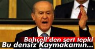 Bahçeli: 'Bu densiz Kaymakamın...'