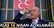 Bahçeli'den flaş 16 Nisan açıklaması