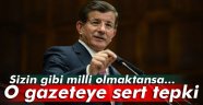 Başbakan Davutoğlu'ndan o gazeteye sert tepki