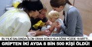Binlerce kişi gripten öldü