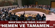 BM Güvenlik Konseyi'nden İsrail'e karşı şok karar