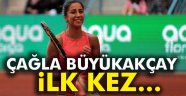 Çağla Büyükakçay ilk kez...
