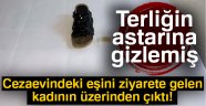 Cezaevindeki eşini ziyarete gelen kadının üzerinden uyuşturucu çıktı