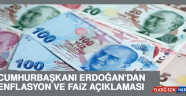 Cumhurbaşkanı Erdoğan'dan enflasyon ve faiz açıklaması