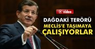 Dağdaki terörü Meclis'e taşımaya çalışıyorlar