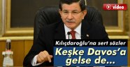 Davutoğlu'ndan Kılıçdaroğlu'na sert sözler