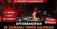 Diyarbakır'da eş zamanlı terör saldırısı