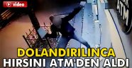Dolandırılınca hırsını ATM'den aldı